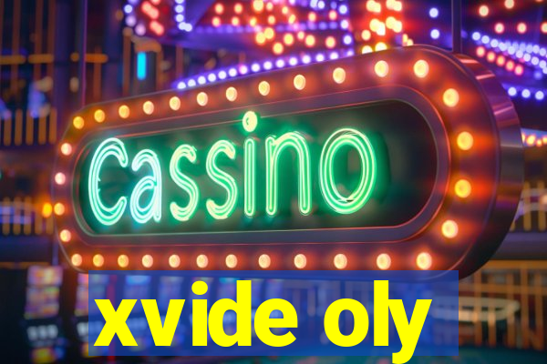 xvide oly